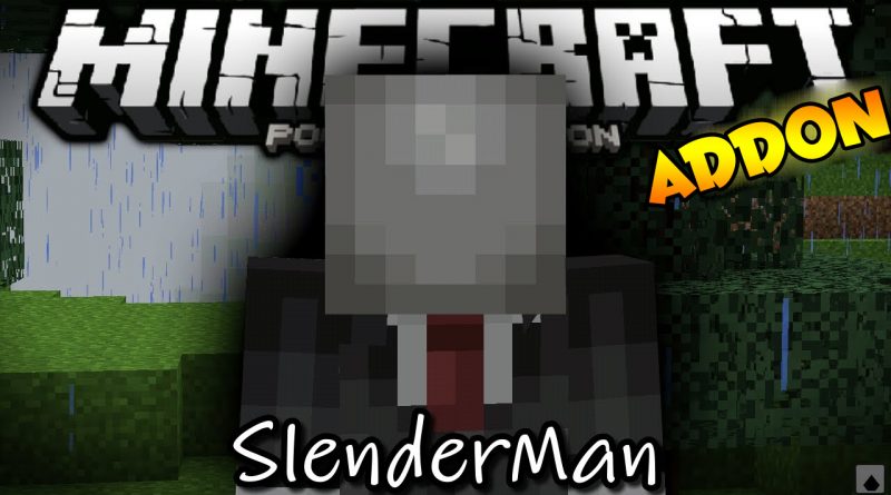 Mcpe slenderman addon  MCPE Mekanı