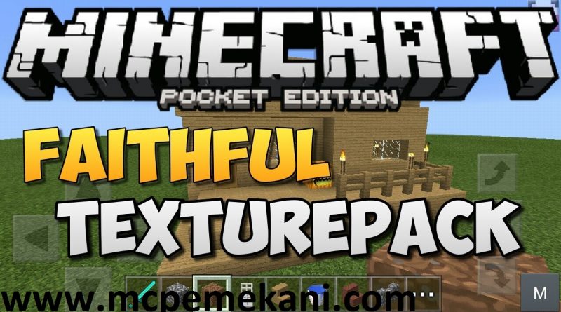 Faithfull texture pack  MCPE Mekanı